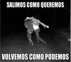 Volvemos Como Podemos Memes Borrachos Funny Spanish Memes Funny Quotes Funny Phrases
