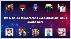 Beautiful anime girls, art backgrounds, characters wallpaper collections for free download. Top 10 Anime Wallpaper Full Screen Hd Android App Youtube