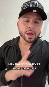 Mañana sábado 27 en odessa texas en el dos amigos Fierro!! #odessatx  #larrymania #larryhernandez #bailes #fyp