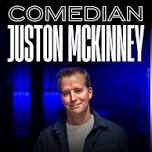 COMEDIAN JUSTON MCKINNEY