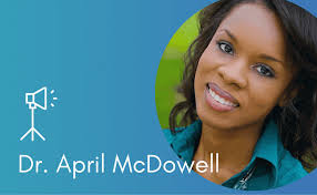 Spotlight Interview with Dr. April McDowell