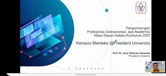 Merdeka lulus dengan alternative skripsi, merdeka pilih mata kuliah sesuai. President University Rector Speaks On Kampus Merdeka Independent Campus Program Qs Wownews