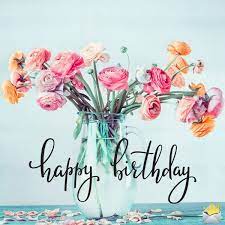 Happy Birthday Images The Best Collection Birthday Wishes Flowers Happy Birthday Wishes Cards Cool Happy Birthday Images