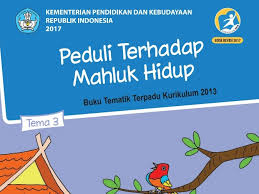 Halaman 52 53 59 dan 61 ini. Tema 3 Peduli Terhadap Makhluk Hidup Sd Mi Kelas 4 Kurikulum 2013