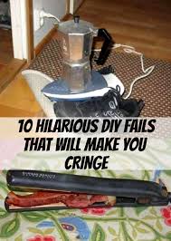 10 Hilarious Diy Fails That Will Make You Cringe Diy Fails Diy Fails Hilarious Diy