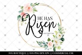 Download Easter Designs He Has Risen Sublimation Png File 511290 Sublimation Design Bundles