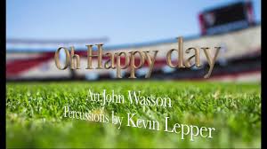 Oh Happy day Arr. John Wasson