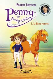 Conférence pénélope leprevost et michel robert. Penny Au Poney Club Tome 1 Le Pacte D Amitie Leprevost Penelope Amazon De Bucher