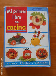 El primer manual de cocina para pequeños chefs, con más de 25 recetas prácticas, para aprender a meter las manos en la masa sin peligro y sorprendiendo a toda la familia. Mi Primer Libro De Cocina Recetas Faciles Y S Comprar Libros De Cocina Y Gastronomia En Todocoleccion 102613559