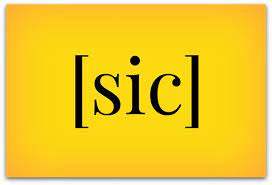 The owner sicked his dogs on the intruders; The Origin And Meaning Of Sic Ragan Communications