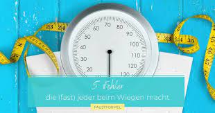 Wann sollte man sich am besten wiegen? 5 Fehler Die Fast Jeder Beim Wiegen Macht Faustformel