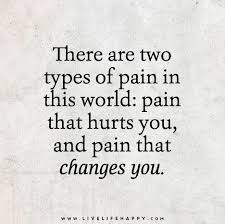 1 we can ignore even pleasure. Deep Pain Quotes Tumblr Deep Life Quotes Tumblr There Are Two Types Of Pain In This Dogtrainingobedienceschool Com