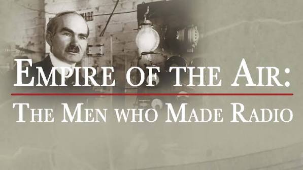 Empire of the Air: The Men Who Made Radio | Ken Burns in the Classroom |  PBS LearningMedia