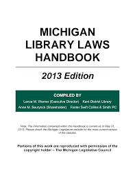 Https Www Michigan Gov Documents Libraryofmichigan Lm 2013 Mi Library Laws Handbook 423082 7 Pdf