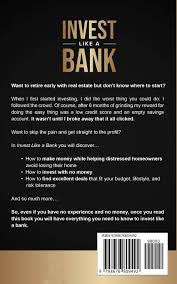 The company allows investments as low as $500 into ereits (think of a mutual. Invest Like A Bank How To Make Millions From Other People S Debt The Best 101 Guide For Complete Beginners To Invest In Broker Or Flip Real Estate Debt Notes And Distressed Mortgages