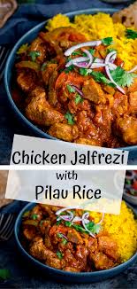 Chicken Jalfrezi With Pilau Rice Spicy Chicken Recipes Indian Chicken Recipes Chicken Jalfrezi Recipe