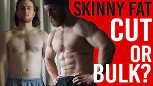 Skinny Fat: Cut or Bulk first? (The Truth) - YouTube
