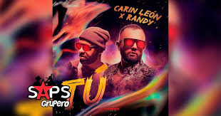 Exitos de carin leon ,el malo ,me la avente ,tu amor barato ,mi juventud a los 40 , te vi con el ,atraves del vaso. Letra Tu Carin Leon X Randy En Saps Grupero