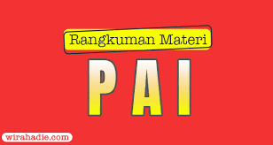 Materi bahan ajar pai kelas 8 semester 1 1. Rangkuman Materi Pai Kelas 8 K13 Revisi Lengkap