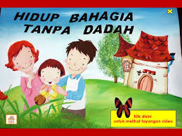 Aku senang sekali akhirnya dapat segera pulang ke rumah, setelah seharian bekerja untuk keluargaku, apalagi kini bertambah s. Bahagia Poster Keluarga Bahagia Tanpa Dadah