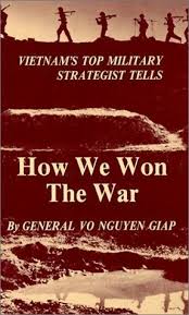 So did we vietnamese when we had to fight the americans. How We Won The War By Vo Nguyen Giap