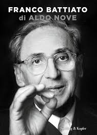 Il Franco Battiato di Aldo Nove, o della facoltà dello stupore (suo e  nostro)