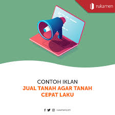 Selain berbentuk gambar, iklan layanan masyarakat juga. Contoh Iklan Jual Tanah Agar Tanah Cepat Laku