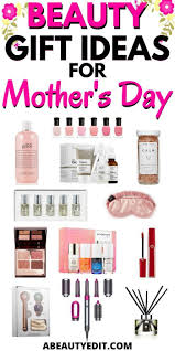 Beauty Gift Ideas For Mother S Day 2020 A Beauty Edit In 2020 Beauty Products Gifts Beauty Gift Pampering Mom