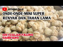 Maybe you would like to learn more about one of these? Ide Jualan Onde Onde Mini Super Renyah Youtube