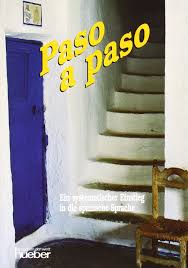 Movimiento regular con que camina un animal con patas, levantando sus extremidades una a una y sin dar lugar a salto o suspensión alguna. Paso A Paso Lehrbuch Amazon De Halm Wolfgang Ortiz Blasco Carolina Bucher
