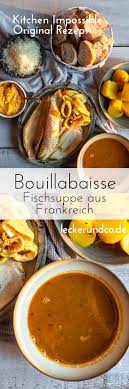 Bouillabaisse Aus Kitchen Impossible In 2020 Rezepte Pasta Fischsuppe Rezeptideen
