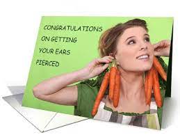 Congratulations On Getting Your Ears Pierced Humor Getting Your Ears Pierced Ear Piercings Ear