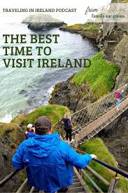 The Best Time To Visit Ireland Traveling In Ireland Podcast Episode 87 In 2020 Ireland Travel Visit Ireland Dublin Ireland Travel