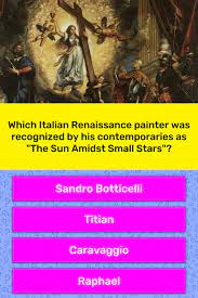 It's actually very easy if you've seen every movie (but you probably haven't). Which Italian Renaissance Painter Trivia Questions Quizzclub