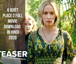 A quite place is one of the best horror thriller ever made and unfortunately the sequel is not even close to it. A Quiet Place 2 Full Movie Download In Hindi 2020 Bluray 720p Pagalworld