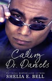 Amazon.com: Calling Dr. Daniels (My Son's Wife Holy Rock Chronicles):  9781735543222: Bell, Shelia E.: Books
