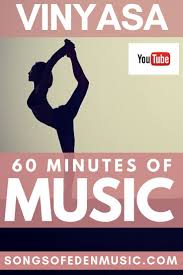 60 Minutes Of Our Best Music For Yoga Yoga Songs For Yoga Vinyasa Yoga Music Yoga Music Playlist Yoga Song