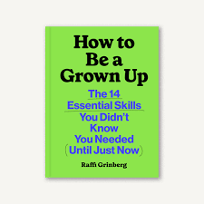 How to Be a Grown Up – Chronicle Books