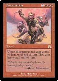 Untap all creatures and gain control of them until end of turn. Insurrection Onslaught Gatherer Magic The Gathering