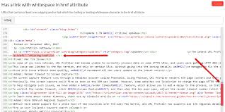 My xml file has following thank you so much for the xml rules and other xml parsing way suggested by you, but the solution is not working for me. Has A Link With Whitespace In Href Attribute Sitebulb