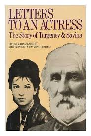 Letters to an Actress: Story of Ivan Turgenev and Marya Gavrilovna Savina