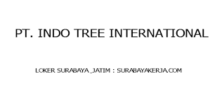 In most of sities, towns, and some villages ngoro, east java. Loker Pt Indo Tree International Mojokerto Purchasing Tutup 30 Juni 2018