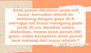 Gesekan udara diabaikan, massa anak panah 250 gram, maka kecepatan anak panah saat melesat dari busur adalah. Journey With Josie