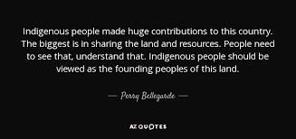 It's a day to celebrate indigenous culture, traditions and to reflect on history. Top 25 Indigenous People Quotes Of 88 A Z Quotes
