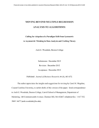 Multiple linear regression needs at least 3 variables of metric (ratio or interval) scale. Moving Beyond Multiple Regression Analysis To Algorithms Escholarship Bc