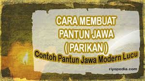 Pantun selamat pagi bahasa jawa. Cara Membuat Pantun Jawa Parikan Modern Lucu Bikin Baper