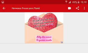 ¡hoy es el día de la madre! Frases Para El Dia De La Madre For Android Apk Download
