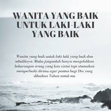 Anak perempuan yang cantik laya : Wanita Yang Baik Untuk Laki Laki Yang Baik Dan Sebaliknya Yundiary