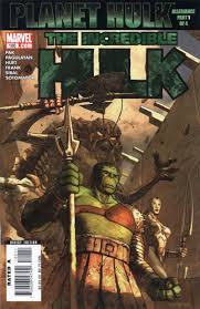 Incredible Hulk Vol 2 100 Planet Hulk Incredible Hulk Hulk Marvel