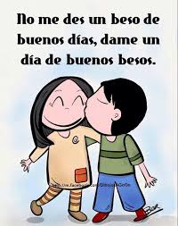 Dia del beso muñequitos de amor memes de amistad dia del hermano bienvenido febrero mensaje para mama paz en el mundo emoji funny. No Me Des Un Beso De Buenos Dias Dame Un Dia De Buenos Besos Travel Friends Instagram Captions Couples Things To Do